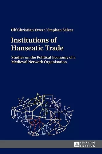 Institutions of Hanseatic Trade cover