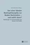 Von einer idealen Rechtsphilosophie zur Realen Rechtslehre - und wohin dann? cover