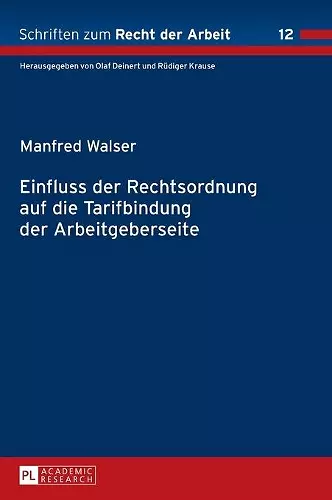 Einfluss der Rechtsordnung auf die Tarifbindung der Arbeitgeberseite cover