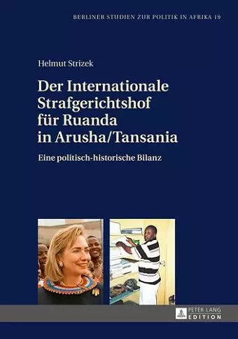 Der Internationale Strafgerichtshof Fuer Ruanda in Arusha/Tansania cover