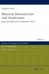 Between Romanticism and Modernism cover