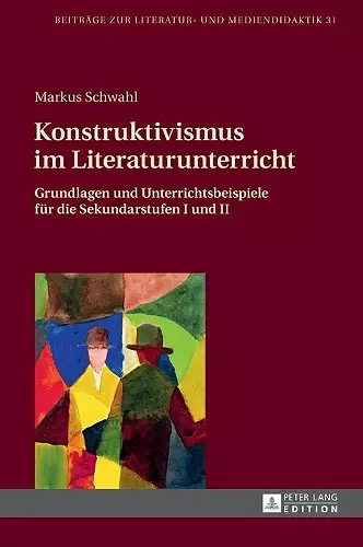 Konstruktivismus im Literaturunterricht cover