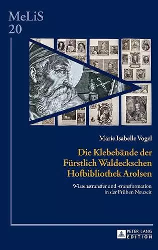 Die Klebebaende der Fuerstlich Waldeckschen Hofbibliothek Arolsen cover