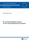 Die rechtsgeschaeftliche Haftung fuer den Accountmissbrauch im Internet cover