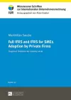 Full IFRS and IFRS for SMEs Adoption by Private Firms cover