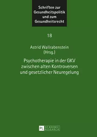 Psychotherapie in Der Gkv Zwischen Alten Kontroversen Und Gesetzlicher Neuregelung cover