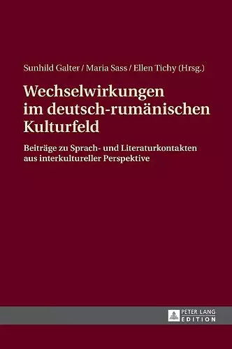 Wechselwirkungen im deutsch-rumaenischen Kulturfeld cover