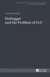 Heidegger and the Problem of Evil cover