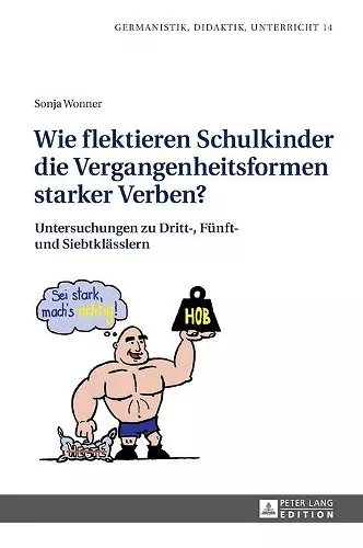 Wie flektieren Schulkinder die Vergangenheitsformen starker Verben? cover