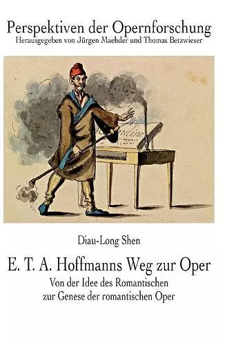 E. T. A. Hoffmanns Weg zur Oper cover