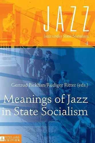 Meanings of Jazz in State Socialism cover