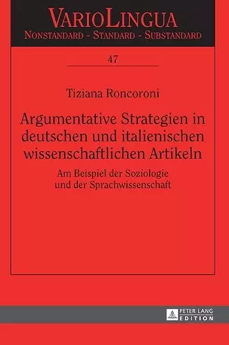 Argumentative Strategien in deutschen und italienischen wissenschaftlichen Artikeln cover