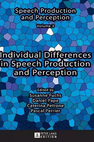 Individual Differences in Speech Production and Perception cover