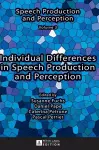 Individual Differences in Speech Production and Perception cover