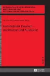 Fachdidaktik Deutsch - Rueckblicke und Ausblicke cover