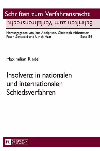 Insolvenz in Nationalen Und Internationalen Schiedsverfahren cover