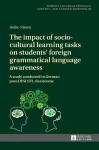 The impact of socio-cultural learning tasks on students’ foreign grammatical language awareness cover