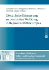 Literarische Erinnerung an Den Ersten Weltkrieg in Regionen Mitteleuropas cover