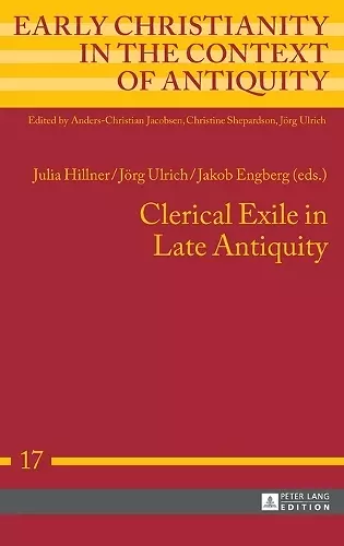 Clerical Exile in Late Antiquity cover