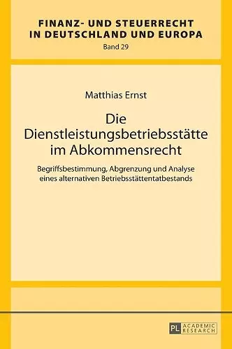 Die Dienstleistungsbetriebsstaette im Abkommensrecht cover