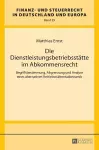 Die Dienstleistungsbetriebsstaette im Abkommensrecht cover