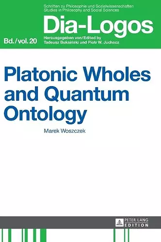 Platonic Wholes and Quantum Ontology cover