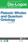 Platonic Wholes and Quantum Ontology cover