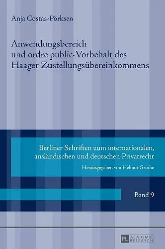 Anwendungsbereich und ordre public-Vorbehalt des Haager Zustellungsuebereinkommens cover