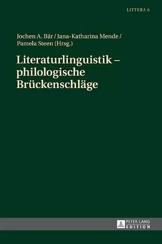 Literaturlinguistik - philologische Brueckenschlaege cover