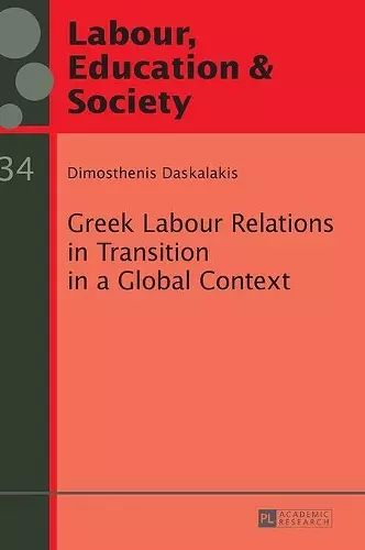 Greek Labour Relations in Transition in a Global Context cover