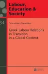 Greek Labour Relations in Transition in a Global Context cover