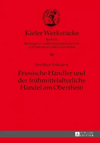 Friesische Haendler und der fruehmittelalterliche Handel am Oberrhein cover