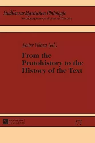 From the Protohistory to the History of the Text cover