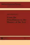 From the Protohistory to the History of the Text cover