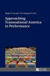 Approaching Transnational America in Performance cover