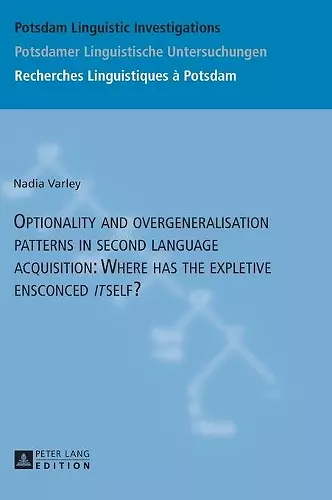 Optionality and overgeneralisation patterns in second language acquisition: Where has the expletive ensconced «it»self? cover