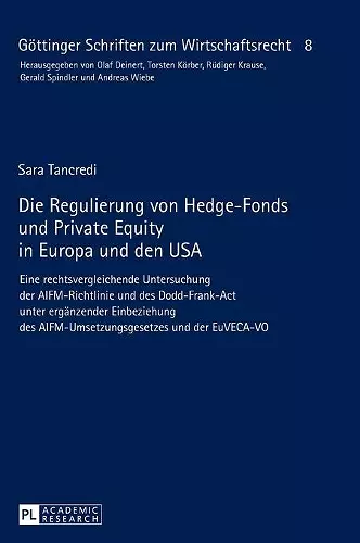 Die Regulierung von Hedge-Fonds und Private Equity in Europa und den USA cover