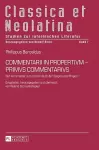 Commentarii in Propertivm - Primvs Commentarivs cover