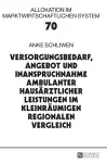 Versorgungsbedarf, Angebot und Inanspruchnahme ambulanter hausaerztlicher Leistungen im kleinraeumigen regionalen Vergleich cover