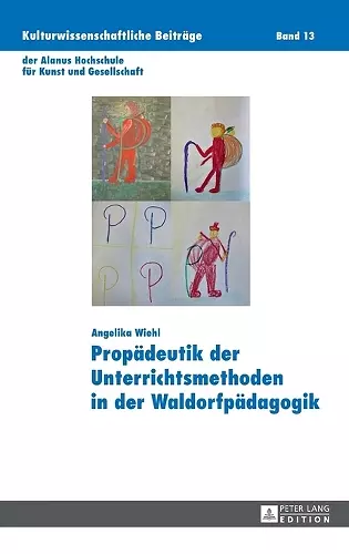 Propaedeutik der Unterrichtsmethoden in der Waldorfpaedagogik cover