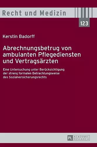 Abrechnungsbetrug von ambulanten Pflegediensten und Vertragsaerzten cover