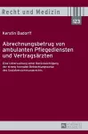 Abrechnungsbetrug von ambulanten Pflegediensten und Vertragsaerzten cover