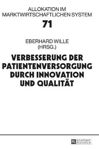 Verbesserung der Patientenversorgung durch Innovation und Qualitaet cover