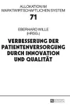 Verbesserung der Patientenversorgung durch Innovation und Qualitaet cover