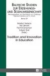 Tradition and Innovation in Education cover