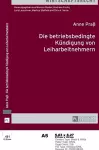 Die Betriebsbedingte Kuendigung Von Leiharbeitnehmern cover