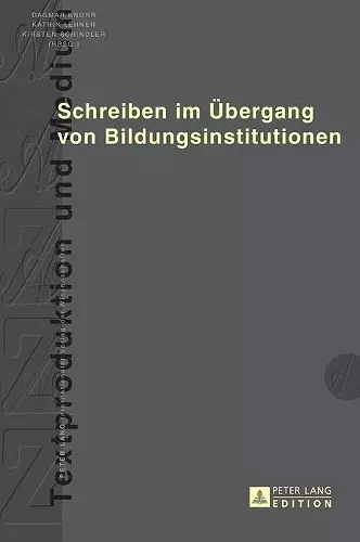 Schreiben im Uebergang von Bildungsinstitutionen cover