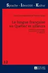 La langue fran�aise au Qu�bec et ailleurs cover