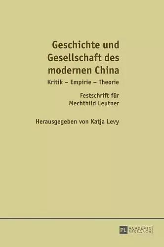 Geschichte und Gesellschaft des modernen China cover