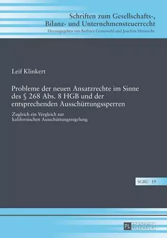 Probleme Der Neuen Ansatzrechte Im Sinne Des § 268 Abs. 8 Hgb Und Der Entsprechenden Ausschuettungssperren cover